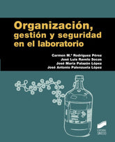 ORGANIZACION GESTION Y SEGURIDAD EN EL LABORATORIO - 9788490772041